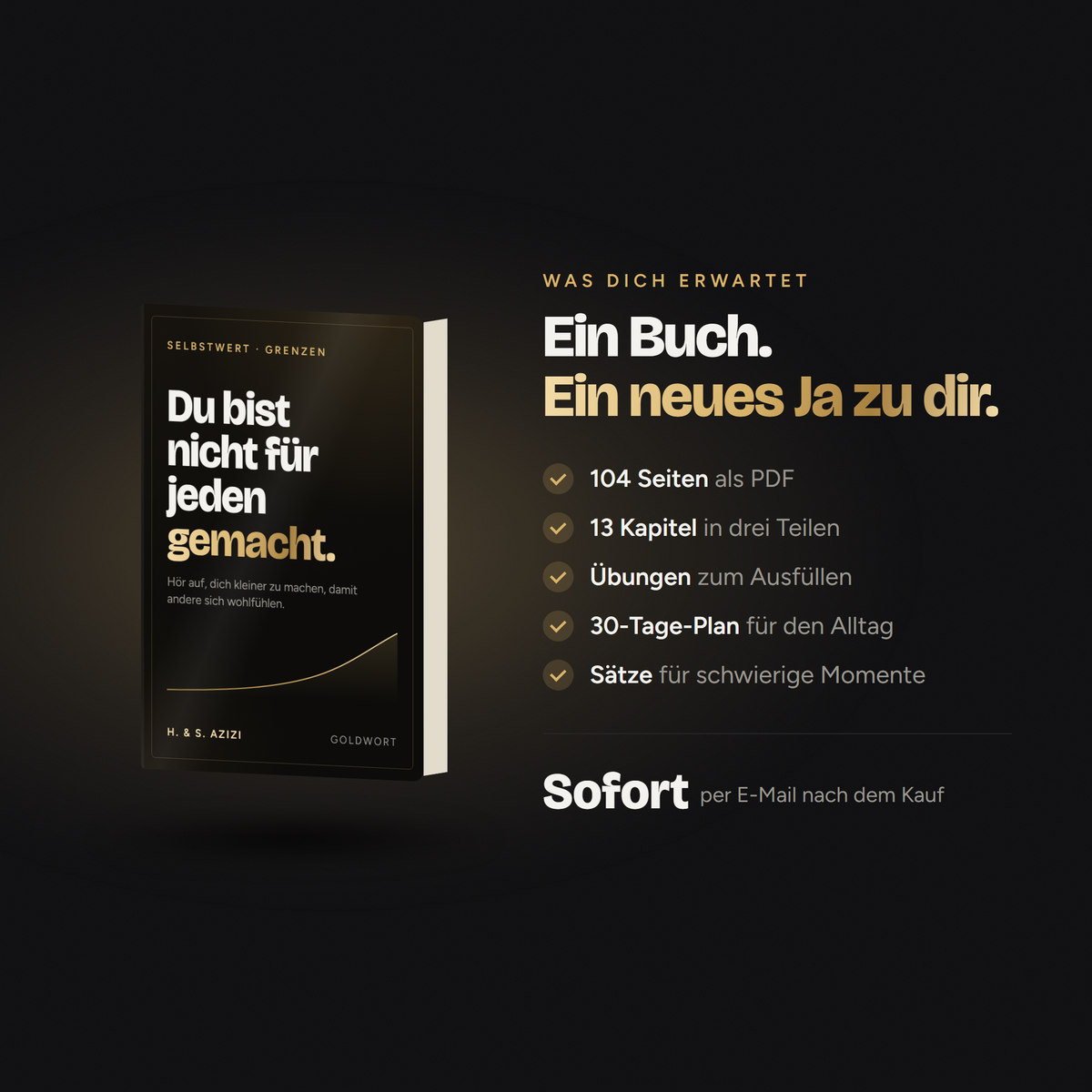 Was dich erwartet: 104 Seiten, 13 Kapitel, Übungen, 30-Tage-Plan, Sätze für schwierige Momente